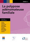 Guide patient La polypose adénomateuse familiale