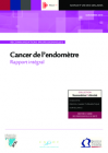 Recommandations Cancer de l'endomètre - Rapport intégral