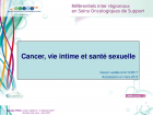 Cancer, vie intime et santé sexuelle - Référentiels AFSOS 