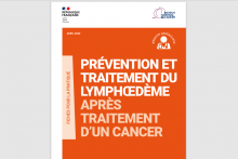 L'INCa publie une nouvelle fiche pour la pratique à destination des médecins généralistes "Prévention et traitement du lymphœdème après traitement d'un cancer"