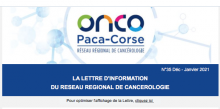 Découvrez la nouvelle Lettre d'information du Réseau Régional de Cancérologie OncoPaca-Corse