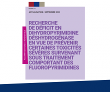 Chimiothérapies par fluoropyrimidines (5-FU) : l'Institut National du cancer et la HAS actualisent leurs recommandations sur la recherche du déficit en enzyme DPD