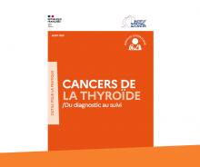 L'INCa publie de nouveaux outils pour la pratique sur les "Cancers de la thyroïde - Du diagnostic au suivi" à destination des médecins généralistes.