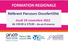 Formation régionale Référent Parcours en Oncofertilité : encore quelques places disponibles, inscrivez-vous !