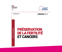 L'Institut National du cancer publie une fiche sur la préservation de la fertilité et cancers (INCa)